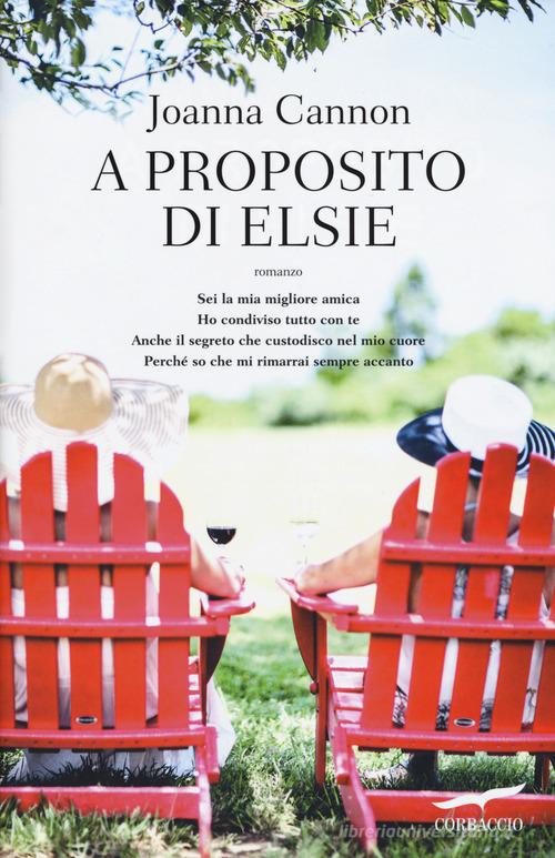 A proposito di Elsie di Joanna Cannon edito da Corbaccio