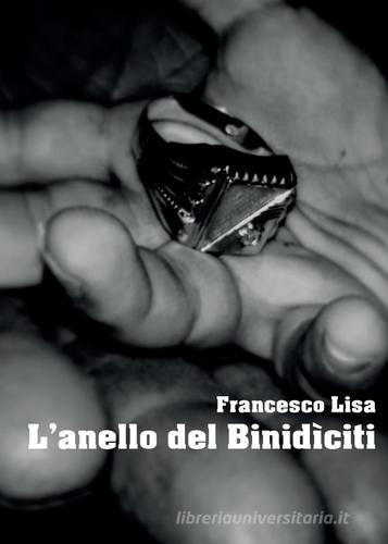 L' anello del Binidìciti di Francesco Lisa edito da Youcanprint