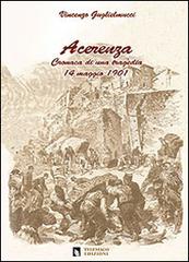 Acerenza. Cronaca di una tragedia, 14 maggio 1901 di Vincenzo Gugliemucci edito da Telemaco (Acerenza)