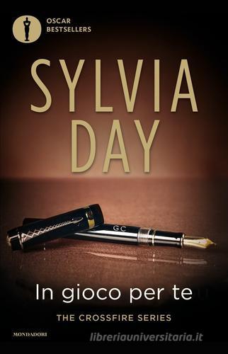 In gioco per te. The crossfire series vol.4 di Sylvia Day edito da Mondadori