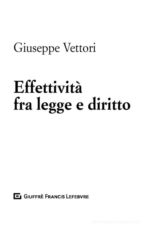 Effettività fra legge e diritto di Giuseppe Vettori edito da Giuffrè