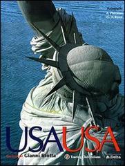 USA USA. Ediz. illustrata di Andrea Pistolesi, Guido Alberto Rossi edito da Touring