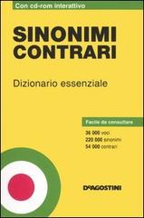 Sinonimi contrari. Dizionario essenziale. Con CD-ROM edito da De Agostini