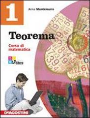 Teorema. Corso di matematica. Con quaderno operativo. Per la Scuola media. Con espansione online vol.3 di Anna Montemurro edito da De Agostini Scuola