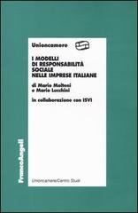 I modelli di responsabilità sociale nelle imprese italiane di Mario Molteni, Mario Lucchini edito da Franco Angeli