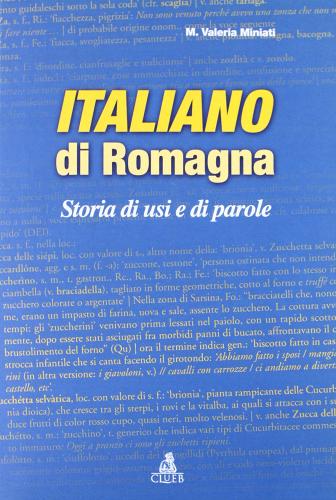 Italiano di Romagna di Valeria M. Miniati edito da CLUEB