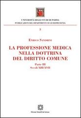 La professione medica nella dottrina del diritto comune di Enrico Sandrini edito da Edizioni Scientifiche Italiane