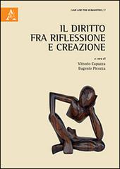 Il diritto fra riflessione e creazione di Valentina D'Arrigo, Elisabetta Sirgiovanni edito da Aracne