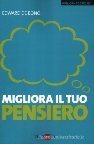 Migliora il tuo pensiero di Edward De Bono edito da Il Sole 24 Ore