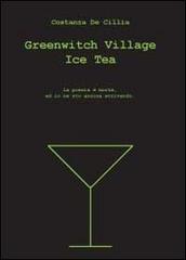 Greenwitch village ice tea. Ediz. italiana di Costanza De Cillia edito da Youcanprint