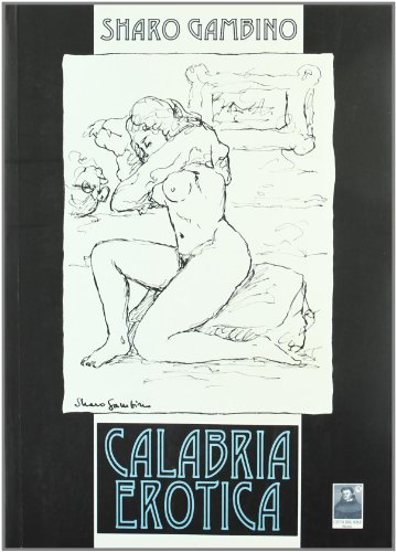 Calabria erotica di Sharo Gambino edito da Città del Sole Edizioni