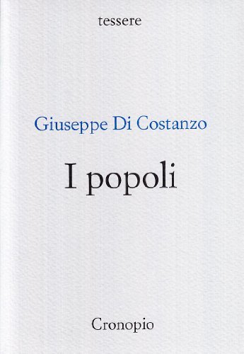 I popoli di Giuseppe Di Costanzo edito da Cronopio