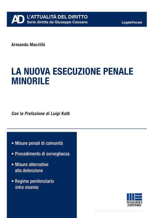 La nuova esecuzione penale minorile di Armando Macrillò edito da Maggioli Editore