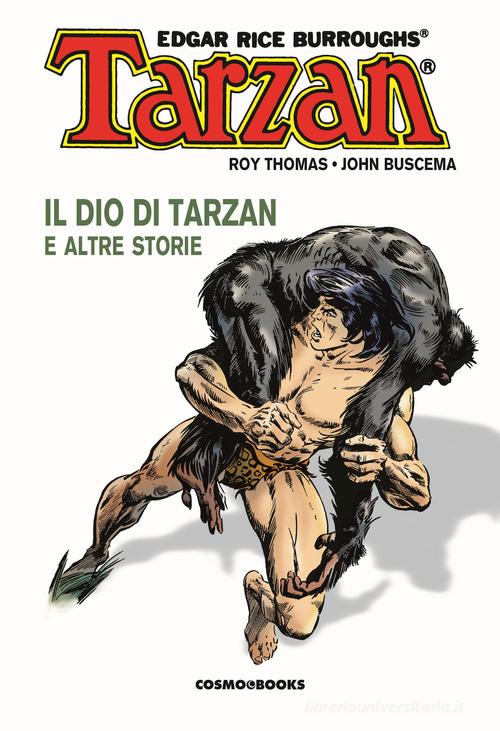 Tarzan vol.2 di Roy Thomas, John Buscema edito da Editoriale Cosmo