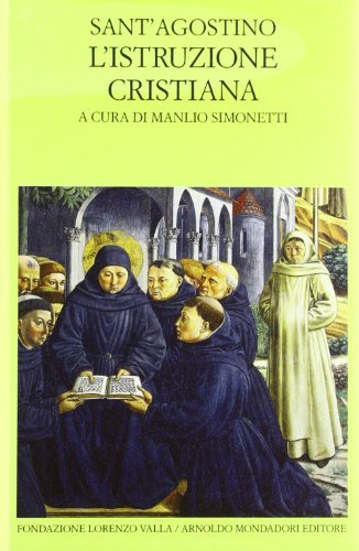 L' istruzione cristiana di (sant') Agostino edito da Mondadori