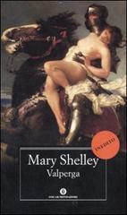 Valperga di Mary Shelley edito da Mondadori