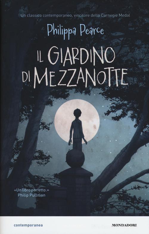 Il giardino di mezzanotte di Philippa Pearce edito da Mondadori