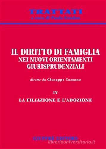 Il diritto di famiglia nei nuovi orientamenti giurisprudenziali vol.4 edito da Giuffrè