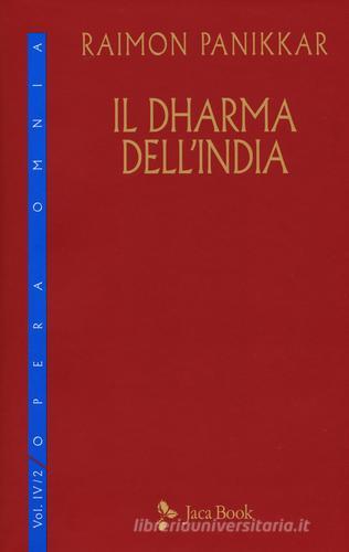 Il Dharma dell'India vol.4.2 di Raimon Panikkar edito da Jaca Book