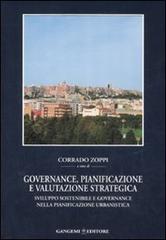 Governance, pianificazione e valutazione strategica. Sviluppo sostenibile e governance nella pianificazione urbanistica edito da Gangemi Editore