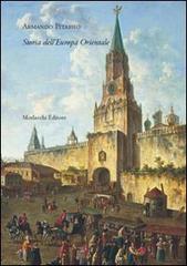 Storia dell'Europa Orientale di Armando Pitassio edito da Morlacchi