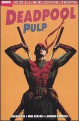 Deadpool pulp di Adam Glass, Mike Benson, Laurence Campbell edito da Panini Comics