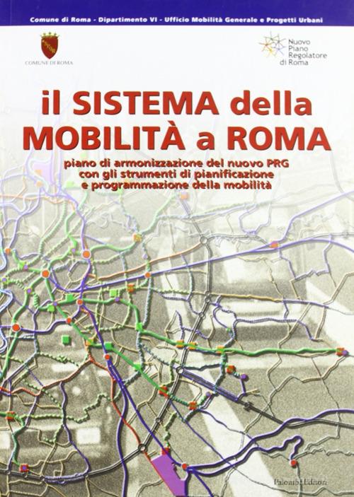 Il sistema della mobilità a Roma edito da Palombi Editori
