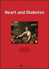 Heart and diabetes di Robert Amyot, Eleuterio Ferrannini, Eugenio Picano edito da Primula Multimedia