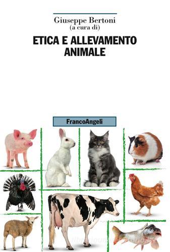 Etica e allevamento animale edito da Franco Angeli