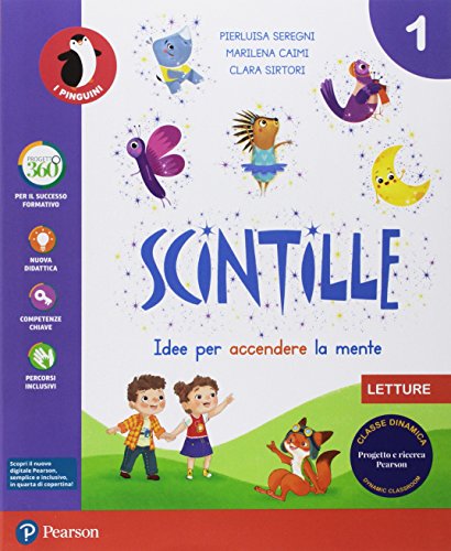 Scintille. Con Metodo, Letture, Discipline, Compiti di Matematica, Stampato, Corsivo, Alfabetiere, Alfabetiere individuale, Primo libro, ITE, Didastore. Per la 1ª cl di Marilena Caimi, Pierluisa Seregni, C. Sirtori edito da Pearson