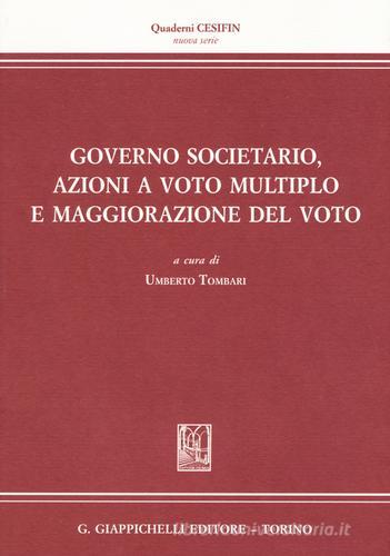 Governo societario, azioni a voto multiplo e maggiorazione del voto edito da Giappichelli