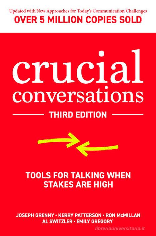 Crucial conversations di Joseph Grenny edito da McGraw-Hill Education