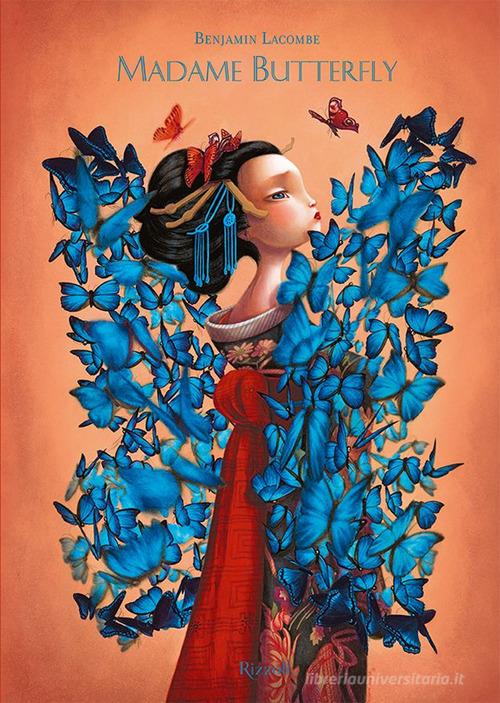 Madame Butterfly. Ediz. a colori di Benjamin Lacombe edito da Rizzoli