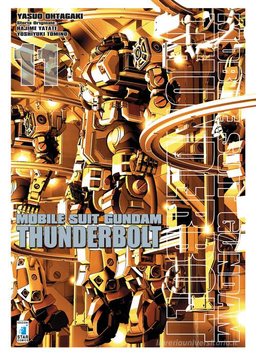 Mobile suit Gundam Thunderbolt vol.11 di Yasuo Ohtagaki, Hajime Yatate, Yoshiyuki Tomino edito da Star Comics