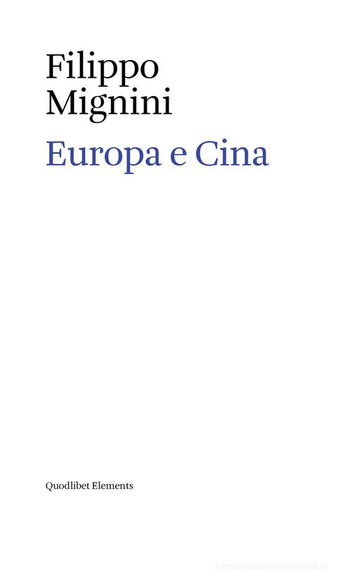 Europa e Cina di Filippo Mignini edito da Quodlibet