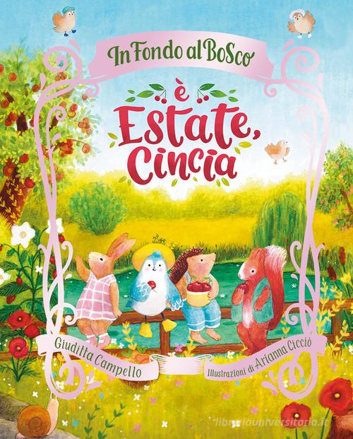 È estate, Cincia. Ediz. a colori di Giuditta Campello edito da Emme Edizioni