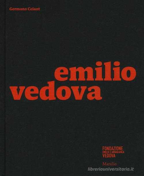 Emilio Vedova. Catalogo della mostra (Milano, 6 dicembre 2019-9 febbraio 2020). Ediz. inglese edito da Marsilio