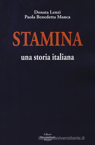 Stamina. Una storia italiana di Donata Lenzi, Paola B. Manca edito da Editori Internazionali Riuniti