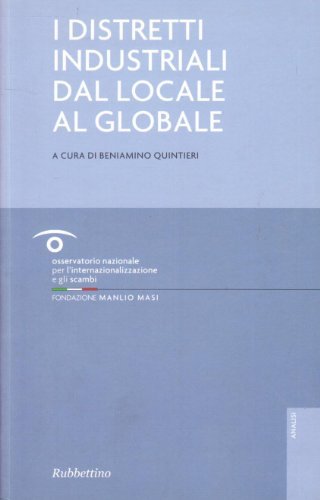 I distretti industriali dal locale al globale edito da Rubbettino