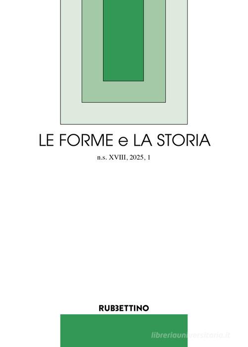 Le forme e la storia (2025) vol.1 edito da Rubbettino