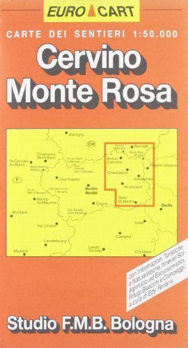Cervino. Monte Rosa. Carta turistica 1:50.000 edito da Studio FMB Bologna