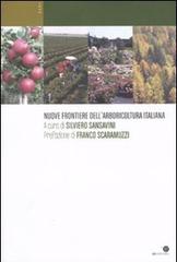 Nuove frontiere dell'arboricoltura italiana edito da Oasi Alberto Perdisa