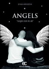 Angels. Sogni con le ali di Erika Ardizzoia edito da Edizioni Creativa