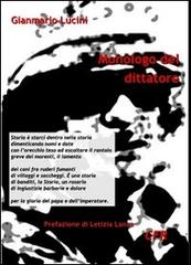 Monologo del dittatore di Gianmario Lucini edito da Edizioni CFR