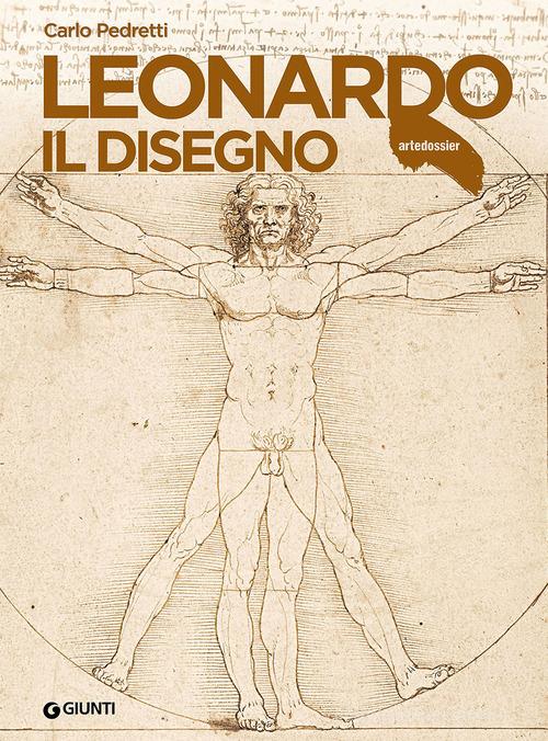Leonardo. Il disegno di Carlo Pedretti edito da Giunti Editore