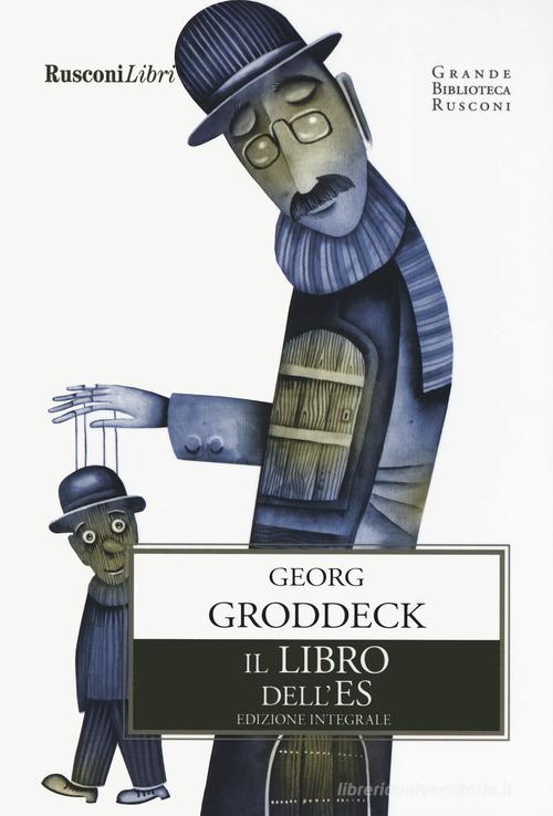 Il libro dell'Es. Ediz. integrale di Georg Groddeck edito da Rusconi Libri