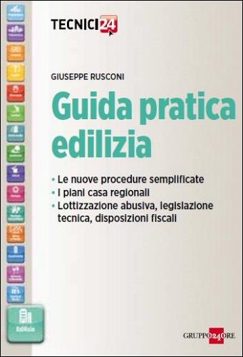 Guida pratica edilizia 2014 di Giuseppe Rusconi edito da Il Sole 24 Ore