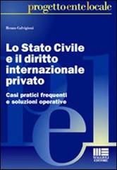 Lo Stato civile e il diritto internazionale privato di Renzo Calvigioni edito da Maggioli Editore