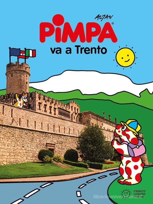 Pimpa va a Trento. Ediz. a colori. Con Libro o pacchetto di cartoline di Altan edito da Franco Cosimo Panini
