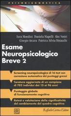 Esame neuropsicologico breve 2. Una batteria di test per lo screening neuropsicologico edito da Raffaello Cortina Editore